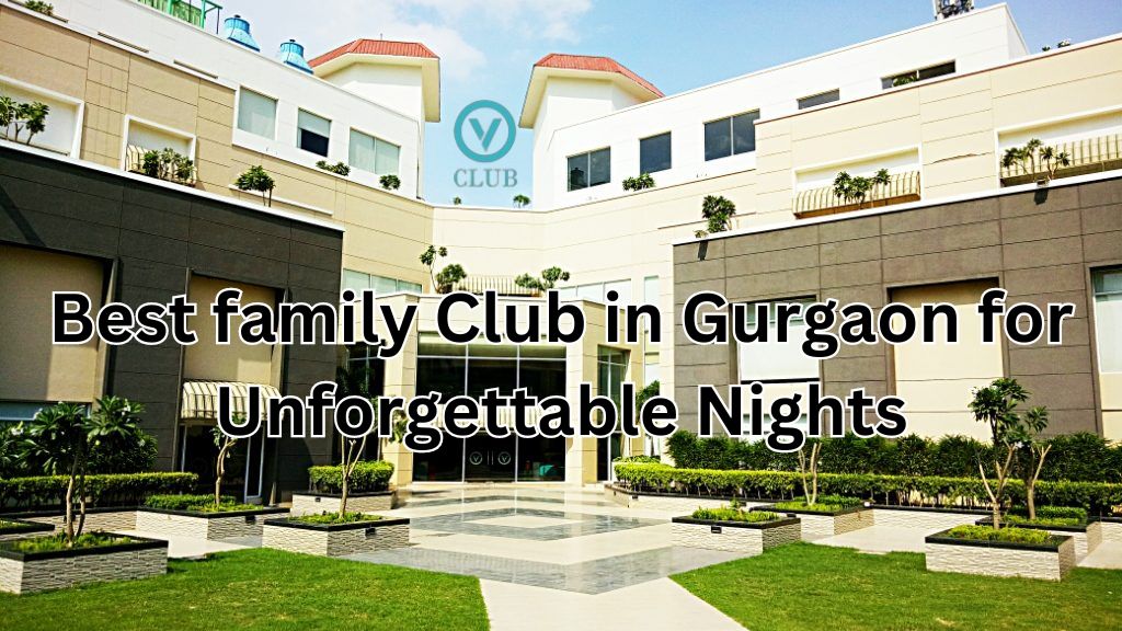 Best-family-Club-in-Gurgaon