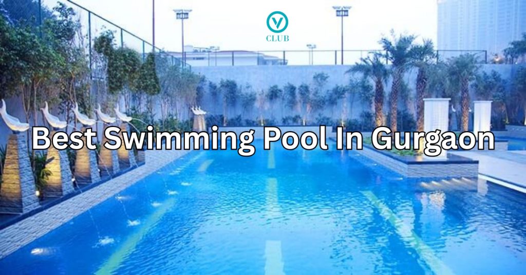 Best Swimming Pool In Gurgaon | Call Us for more Infomation