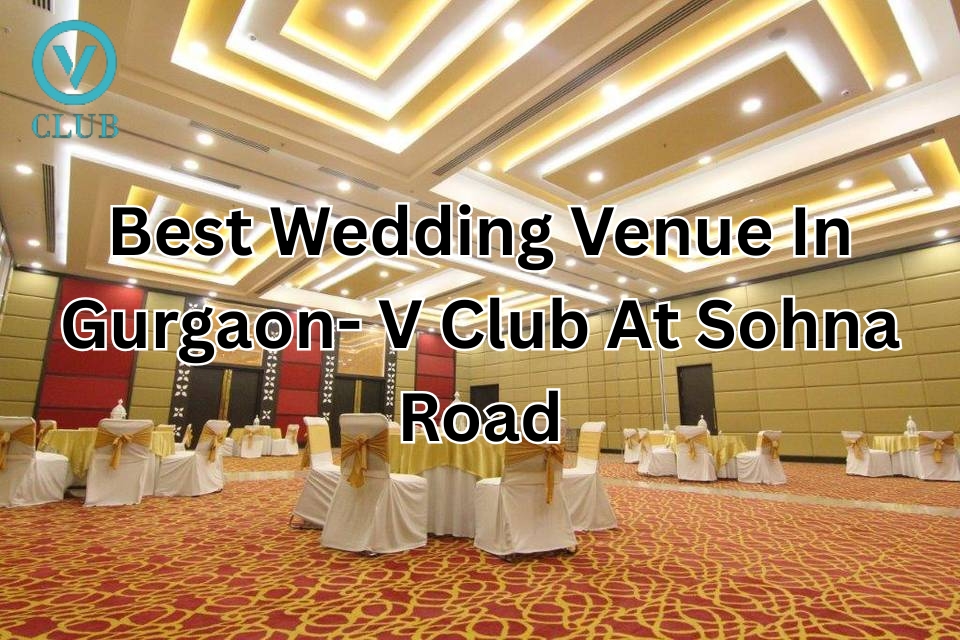 Best-Wedding-Venue-In-Gurgaon