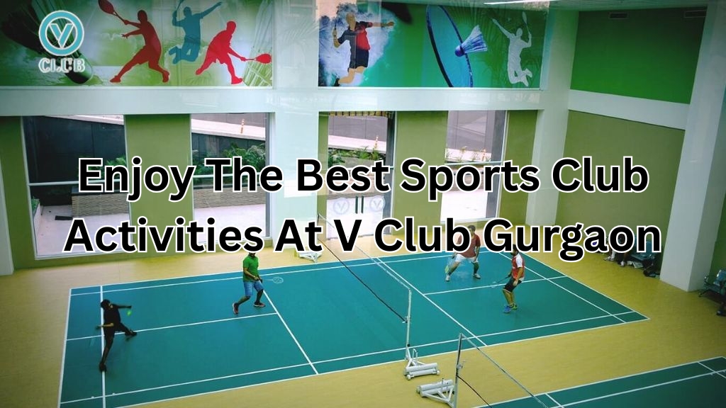Best-Sports-Club-Activities-At-V-Club-Gurgaon
